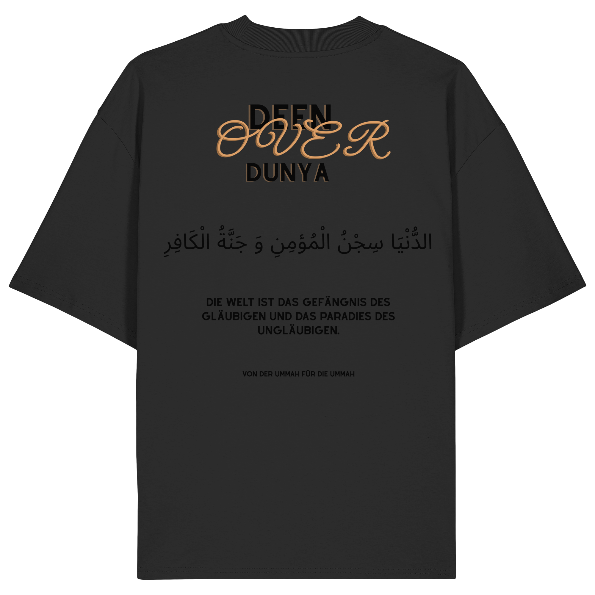 DEEN OVER DUNYA T-Shirt - Organic Oversize Shirt