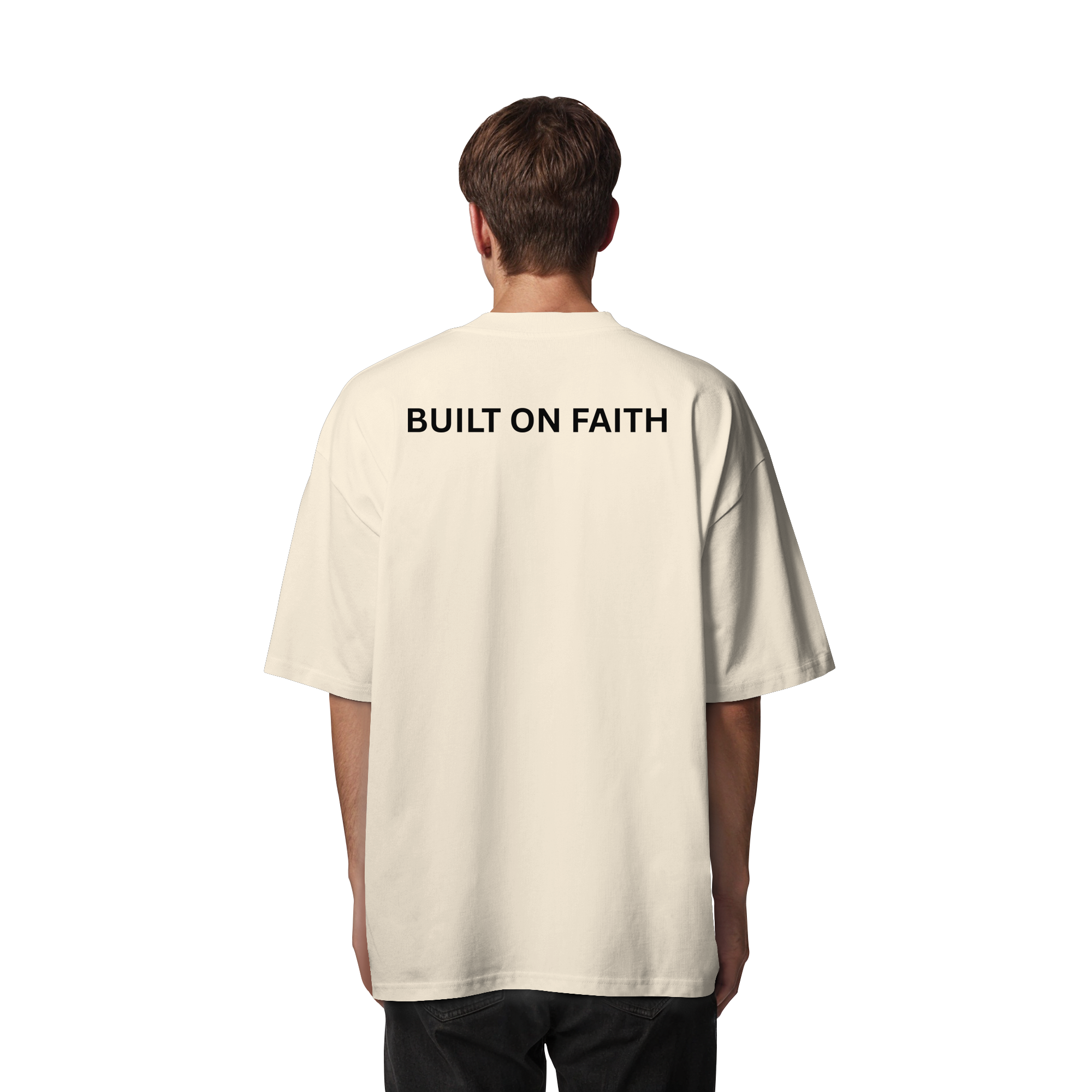 T-Shirt  BUILT ON FAITH - Organic Oversize Shirt