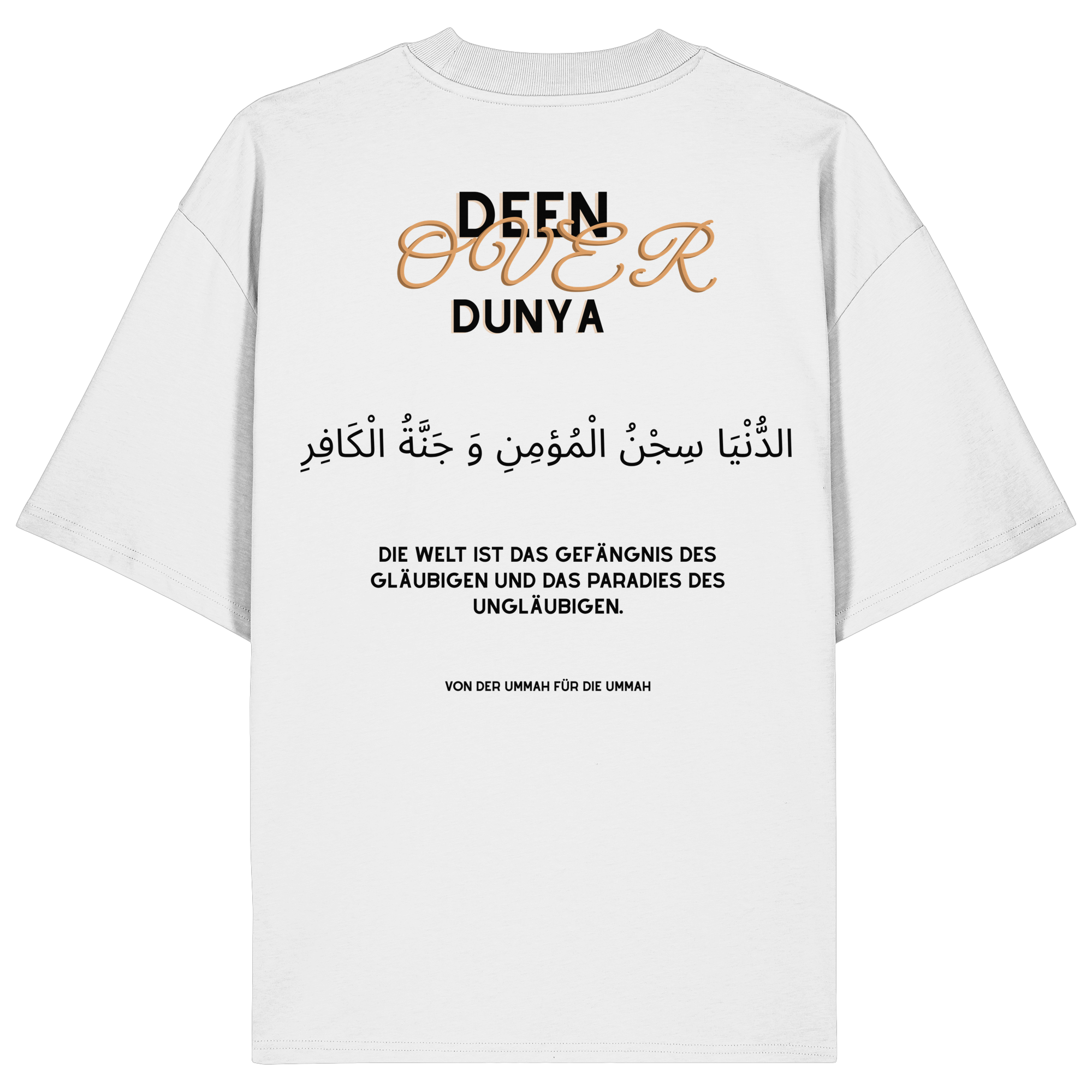 DEEN OVER DUNYA T-Shirt - Organic Oversize Shirt